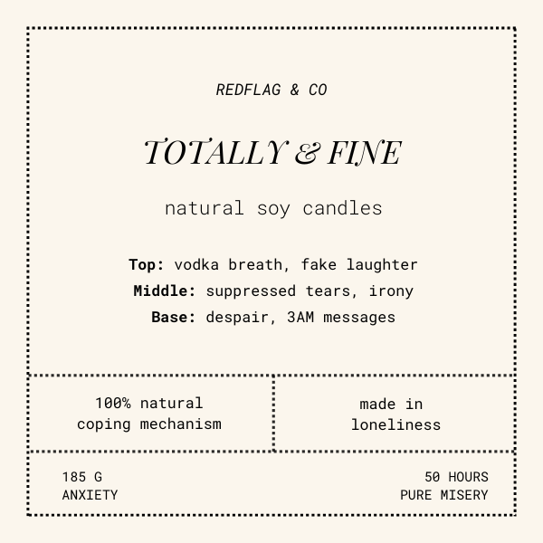 "Totally Fine" scented soy candle - Cinnamon Vanilla