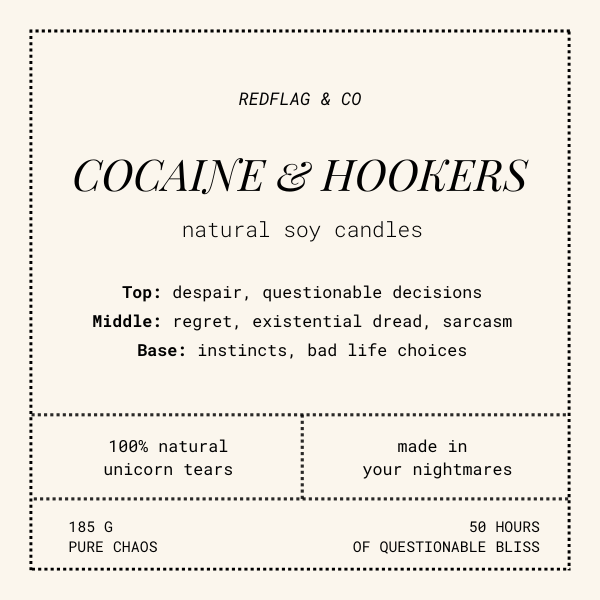 "Cocaine & Hookers" scented soy candle - Coconut Cream and Cardamom